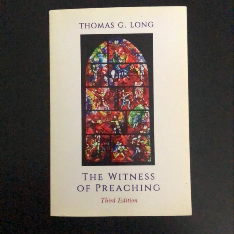 The Witness of Preaching, Third Edition