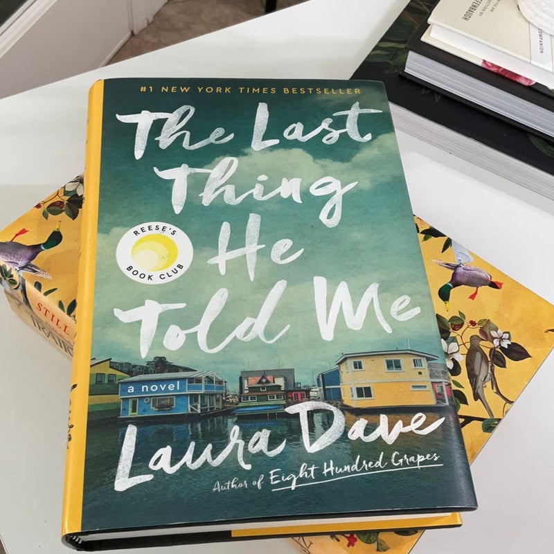 The Last Thing He Told Me By Laura Dave, Hardcover 