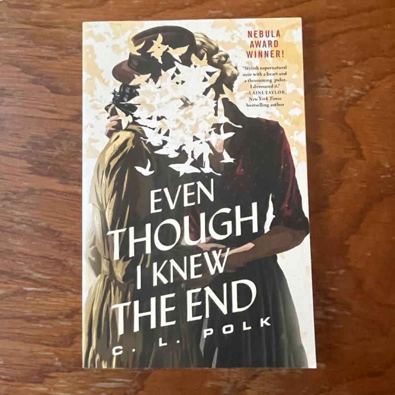 Even Though I Knew the End