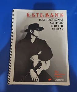 Esteban's Instructional Method For The Guitar