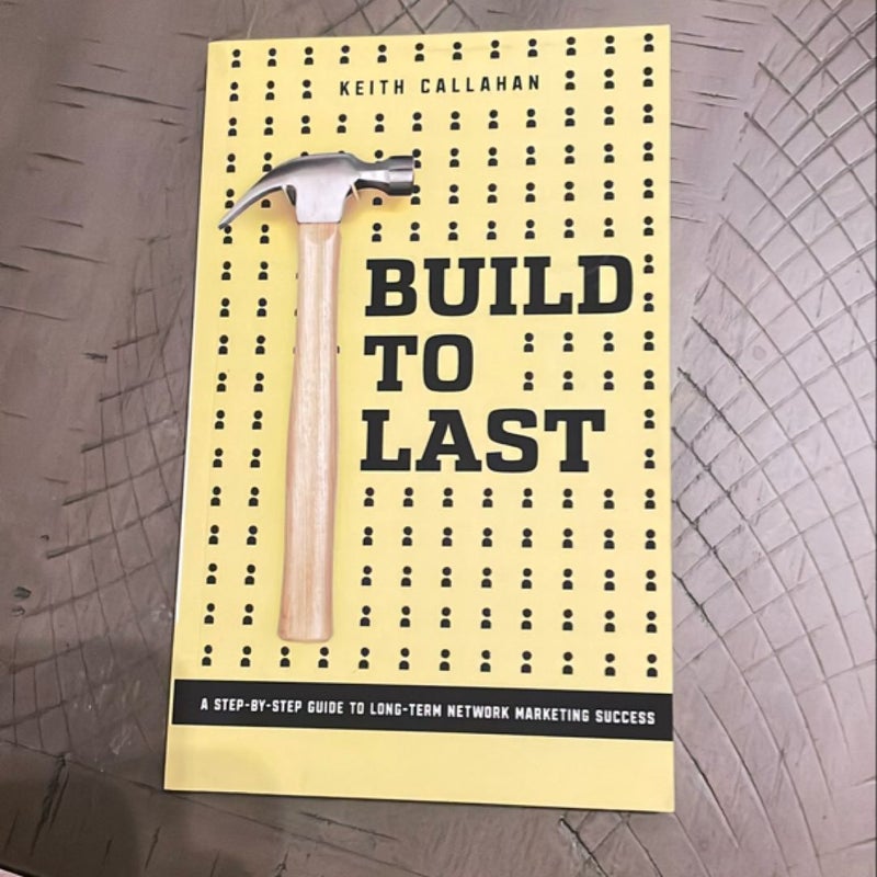 Build to Last