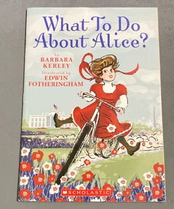 What To Do About Alice