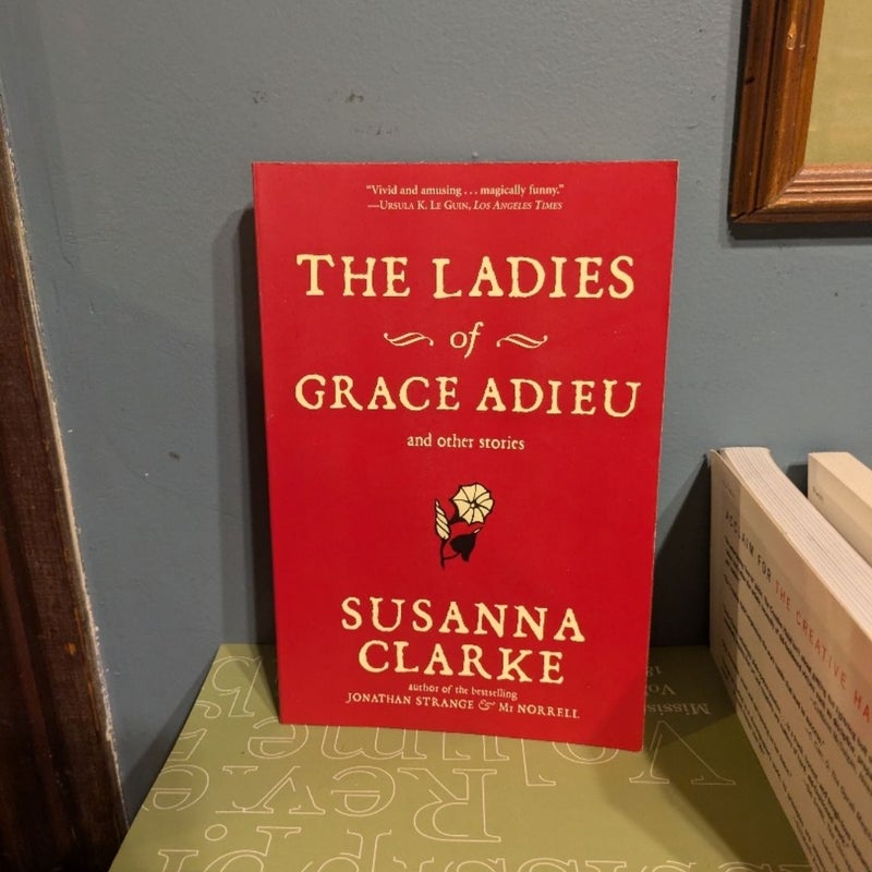 The Ladies of Grace Adieu and Other Stories