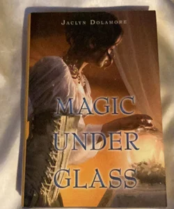 Magic under Glass