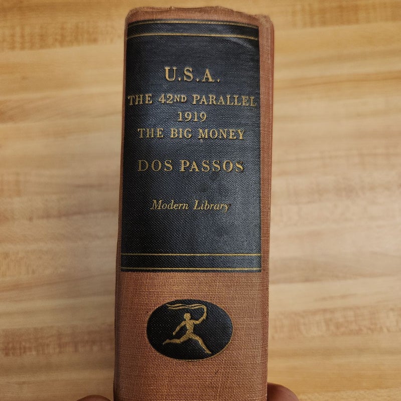 U.S.A. the 42nd parallel, 1919, the big money