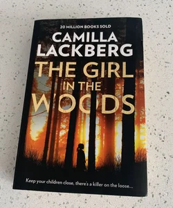 The Girl in the Woods (Patrik Hedstrom and Erica Falck, Book 10)