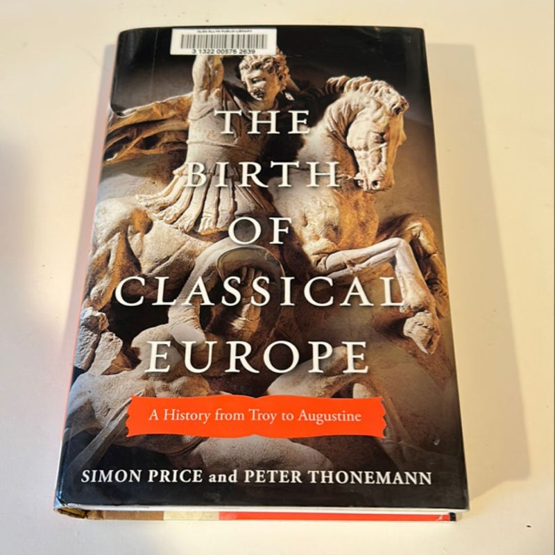 The Birth of Classical Europe
