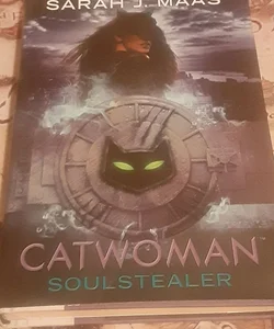 Catwoman: Soulstealer by Sarah J. Maas , DC Comics, 1st edition hardcover