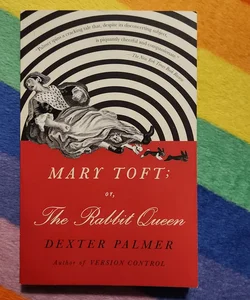 Mary Toft; or, the Rabbit Queen