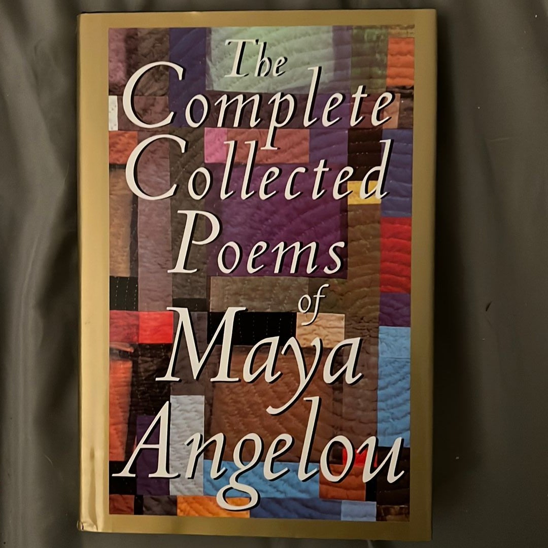 The Complete Collected Poems of Maya Angelou