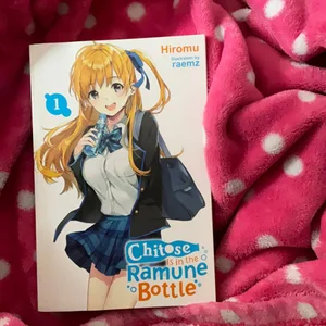 Chitose Is in the Ramune Bottle, Vol. 1