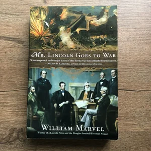 Mr. Lincoln Goes to War