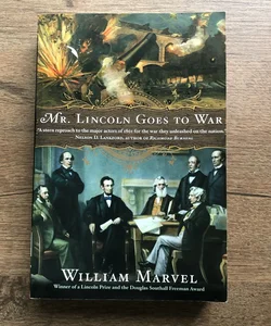 Mr. Lincoln Goes to War