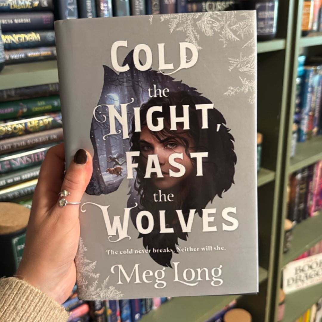 Cold the Night, Fast the Wolves