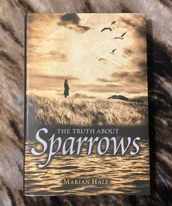 The Truth about Sparrows