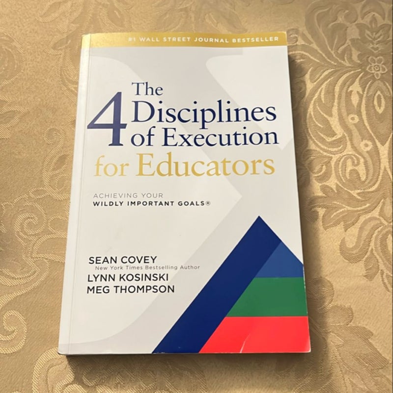 The 4 Disciplines of Execution for Educators