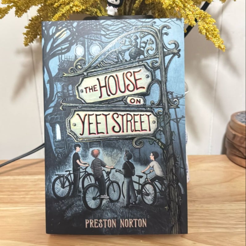 The House on Yeet Street