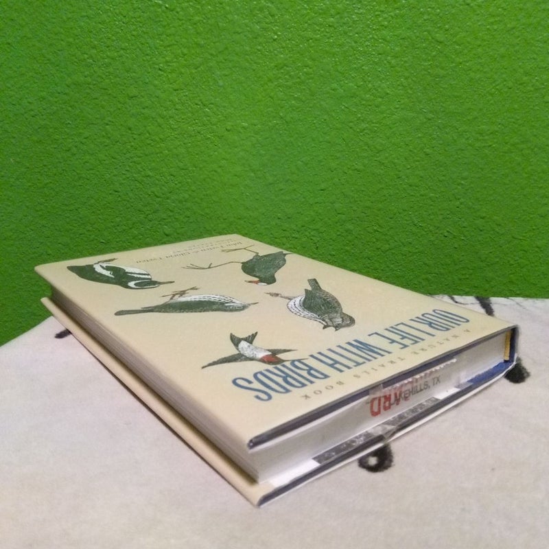 Our Life with Birds - First Edition