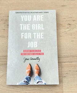 You Are the Girl for the Job