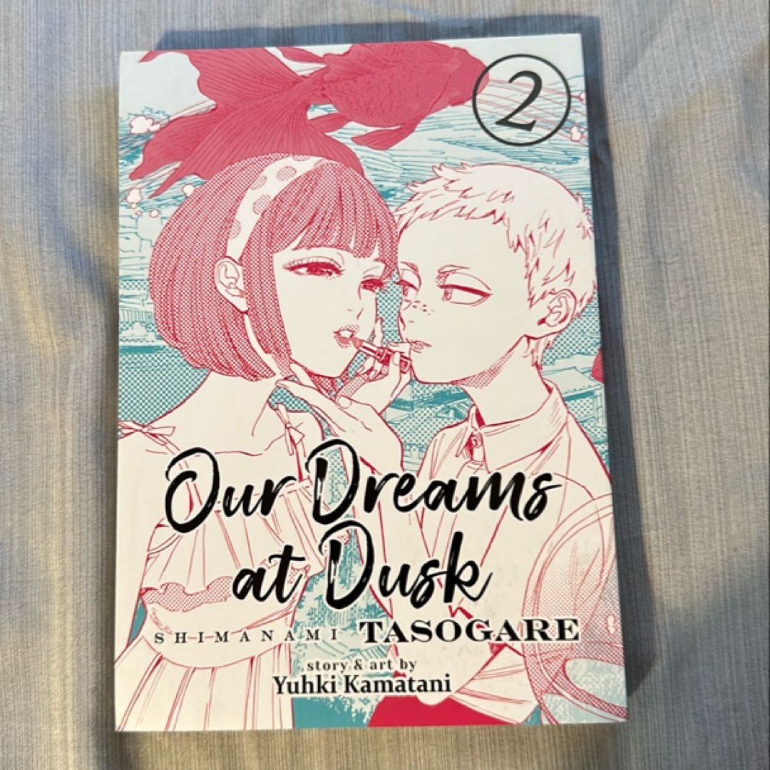 Our Dreams at Dusk: Shimanami Tasogare Vol. 2