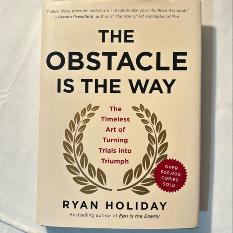 The Obstacle Is the Way