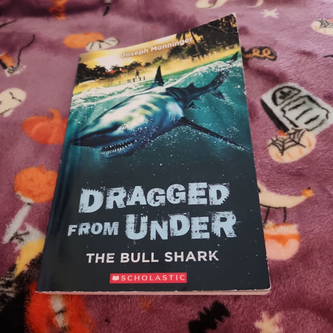 The Bull Shark (Dragged from Under #1)