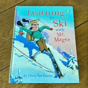 Learning to Ski with Mr. Magee