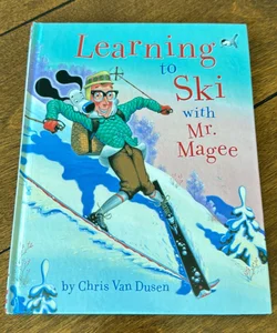 Learning to Ski with Mr. Magee