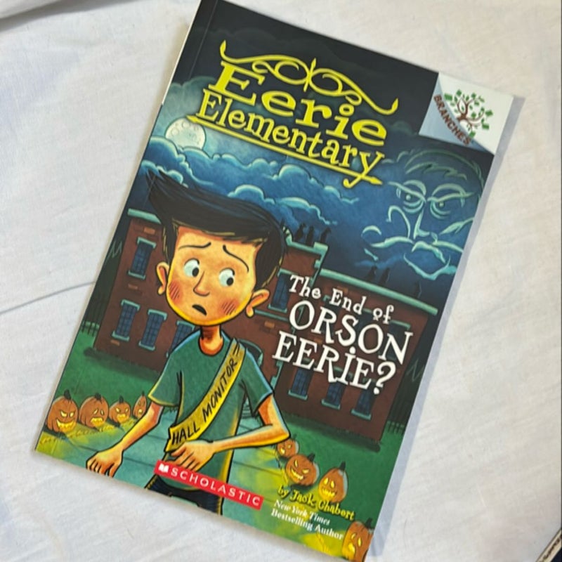 The End of Orson Eerie? a Branches Book (Eerie Elementary #10)