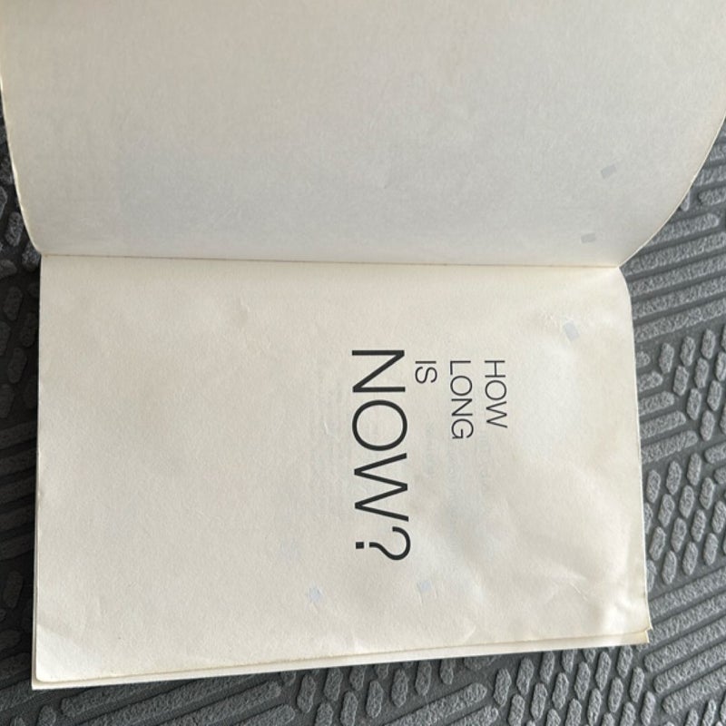 How Long Is Now?