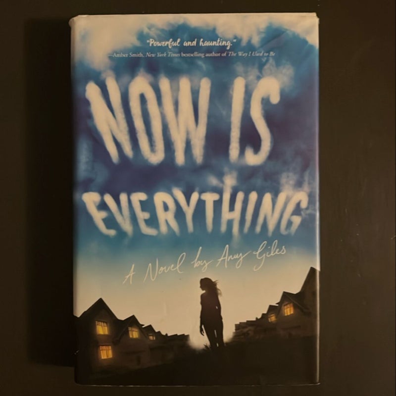 Now Is Everything