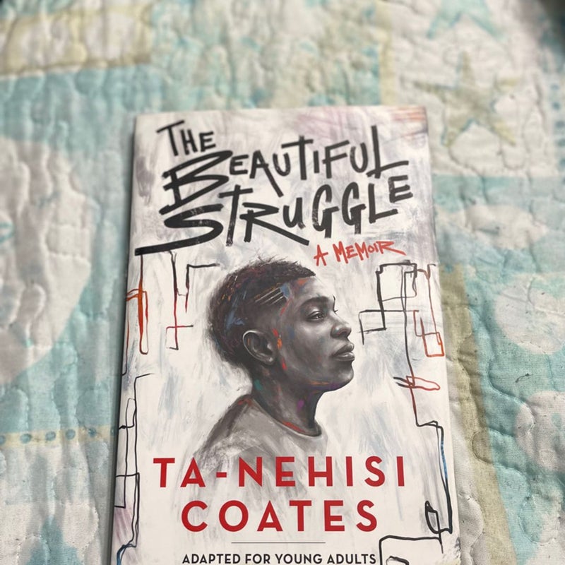 The Beautiful Struggle (Adapted for Young Adults)