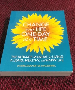 Change Your Life One Day at a Time