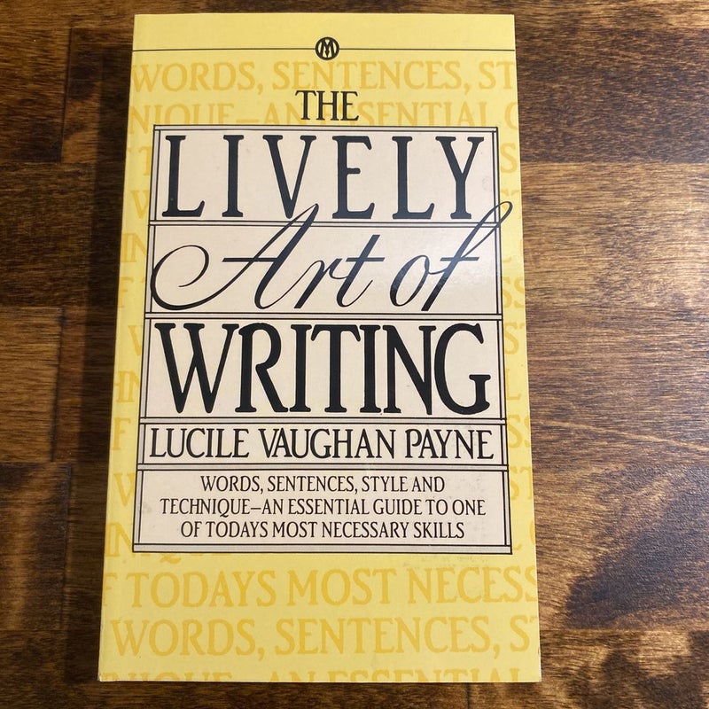 The Lively Art of Writing