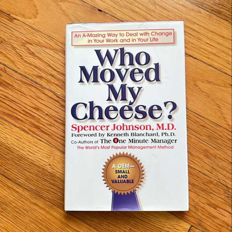 Who Moved My Cheese?