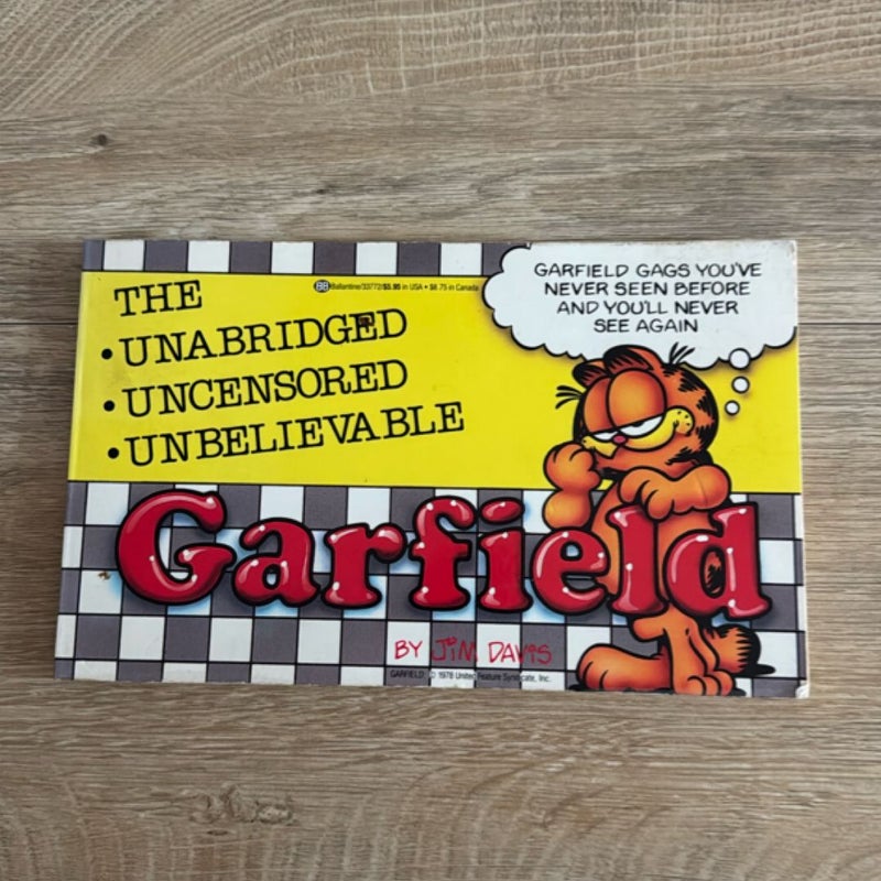 Garfield Unabridged Uncensored Unbelievable