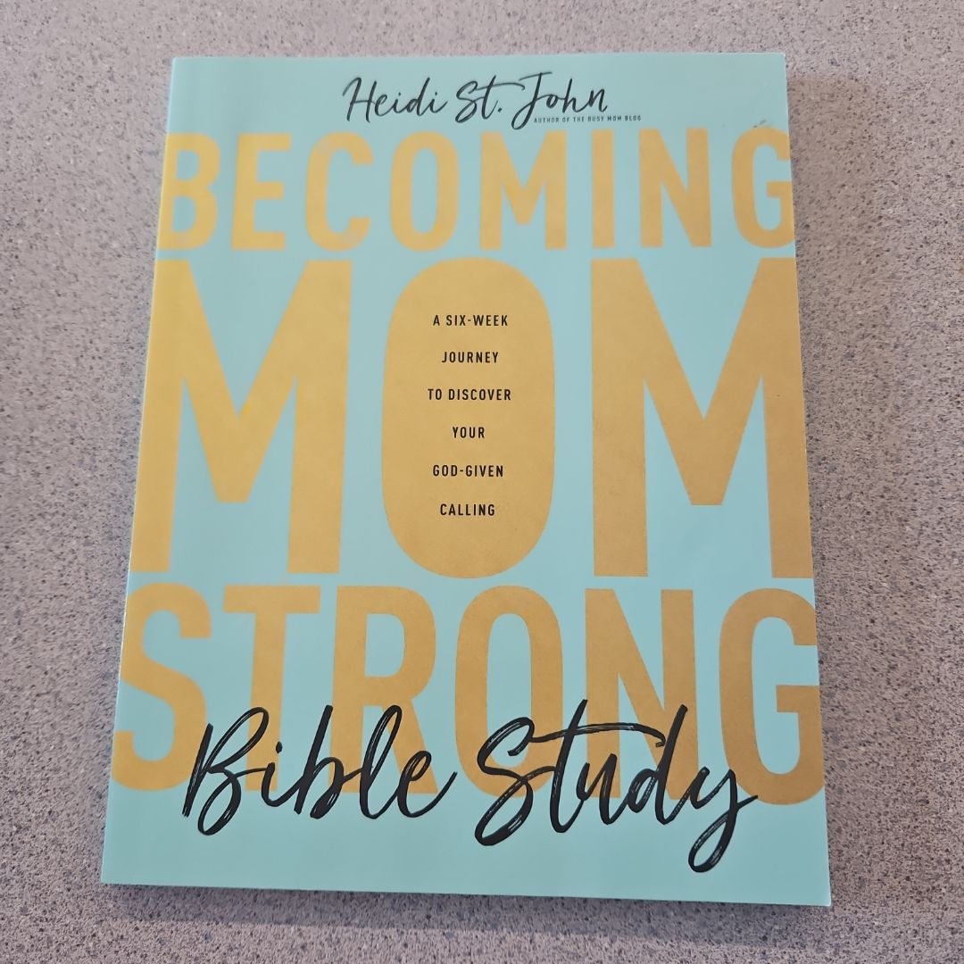 Becoming MomStrong Bible Study