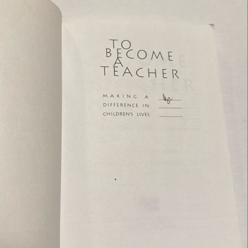 To Become a Teacher