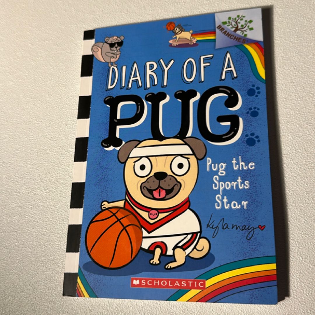 Pug the Sports Star: a Branches Book (Diary of a Pug #11)