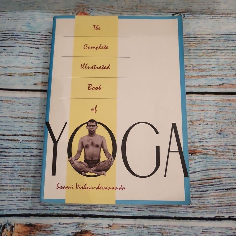 The Complete Illustrated Book of Yoga