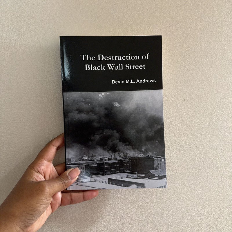 The Destruction of Black Wall Street