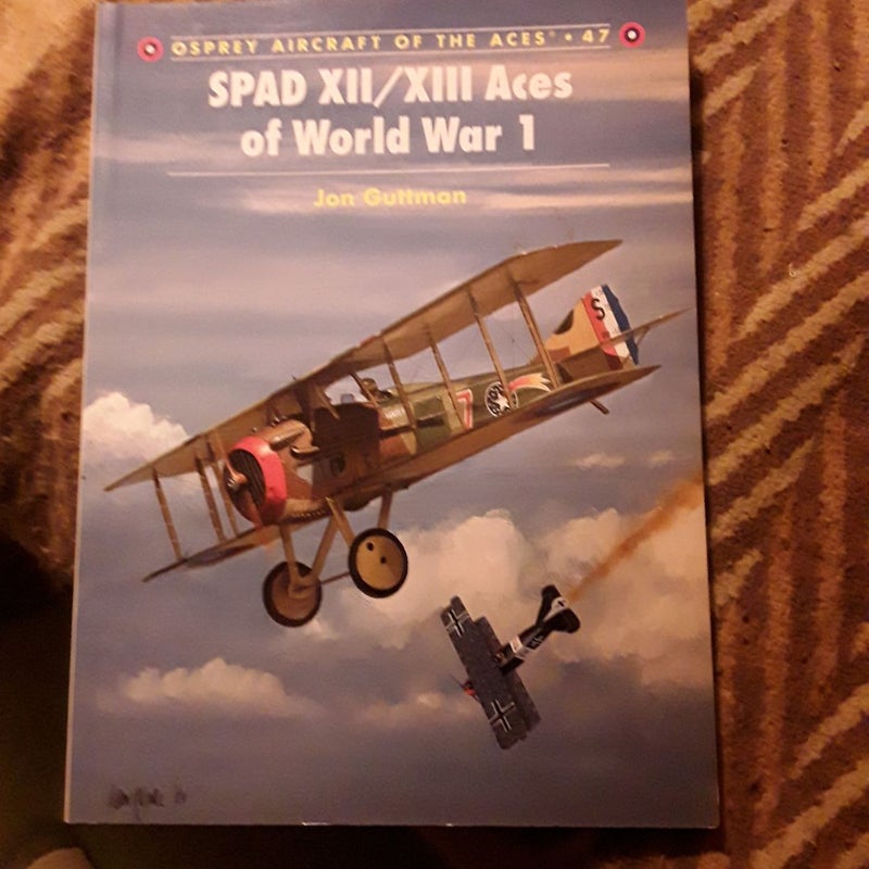 SPAD XII/XIII Aces of World War 1