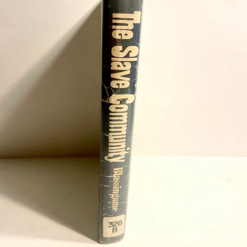 The Slave Community (First Edition)