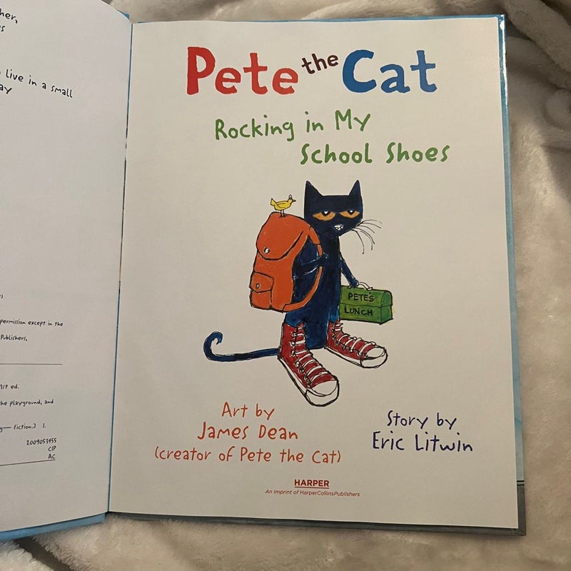 Pete the Cat: Rocking in My School Shoes