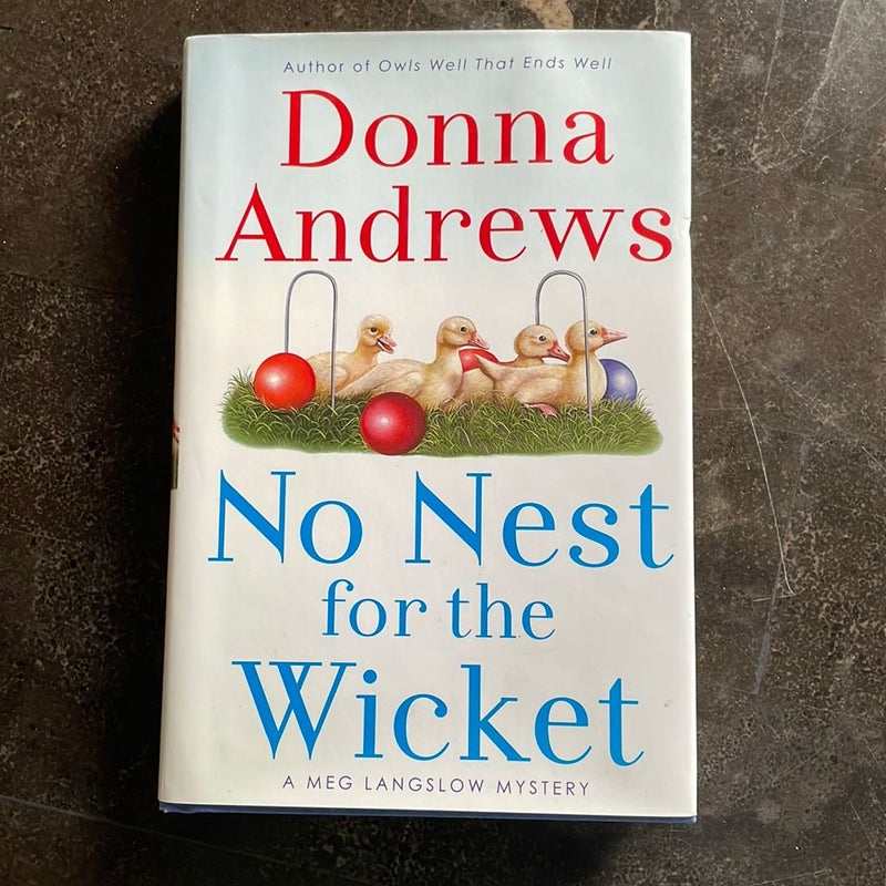 No Nest for the Wicket