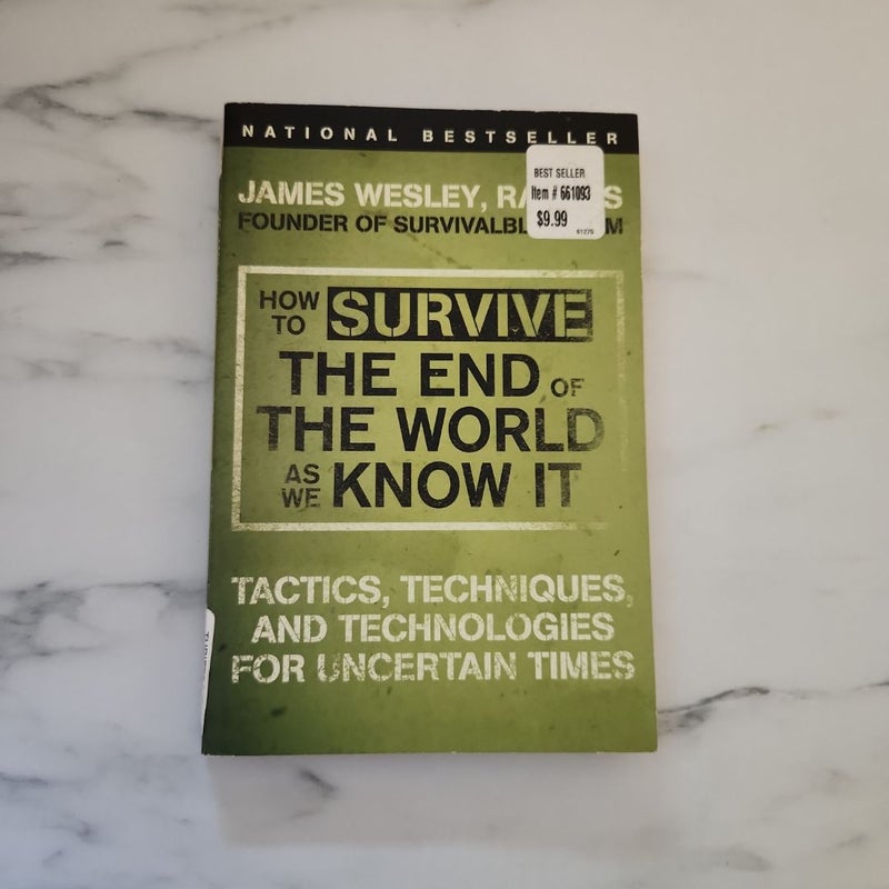 How to Survive the End of the World As We Know It