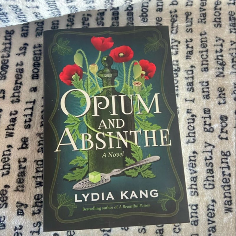 Opium and Absinthe