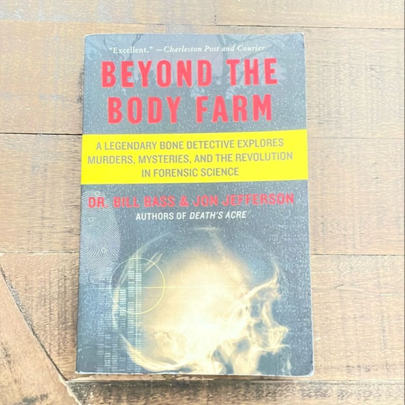 Beyond the Body Farm