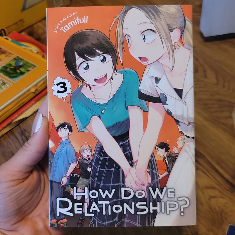 How Do We Relationship?, Vol. 3