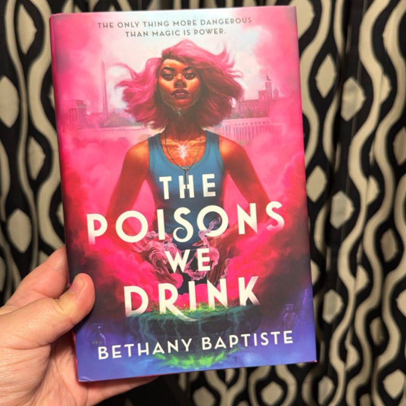 The Poisons We Drink